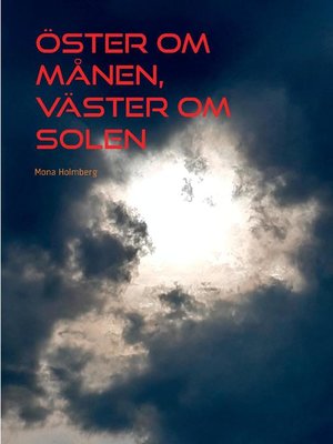 cover image of Öster om månen, väster om solen